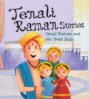 Tenali Raman Stories: Tenali Raman And The Three Dolls