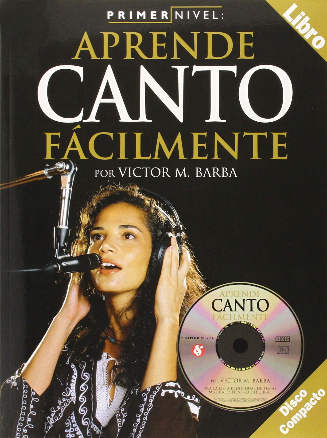 Primer Nivel: Aprende Canto Facilmente, Level 1: Chorus / Singing (Spanish Edition),Used