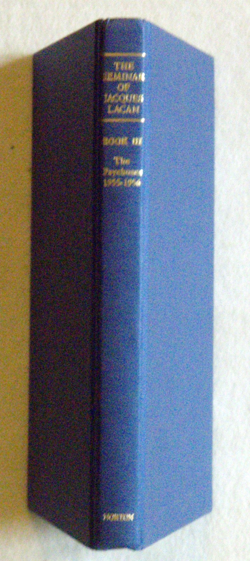The Psychoses 19551956 (The Seminar Of Jacques Lacan, Book 3 / Iii)