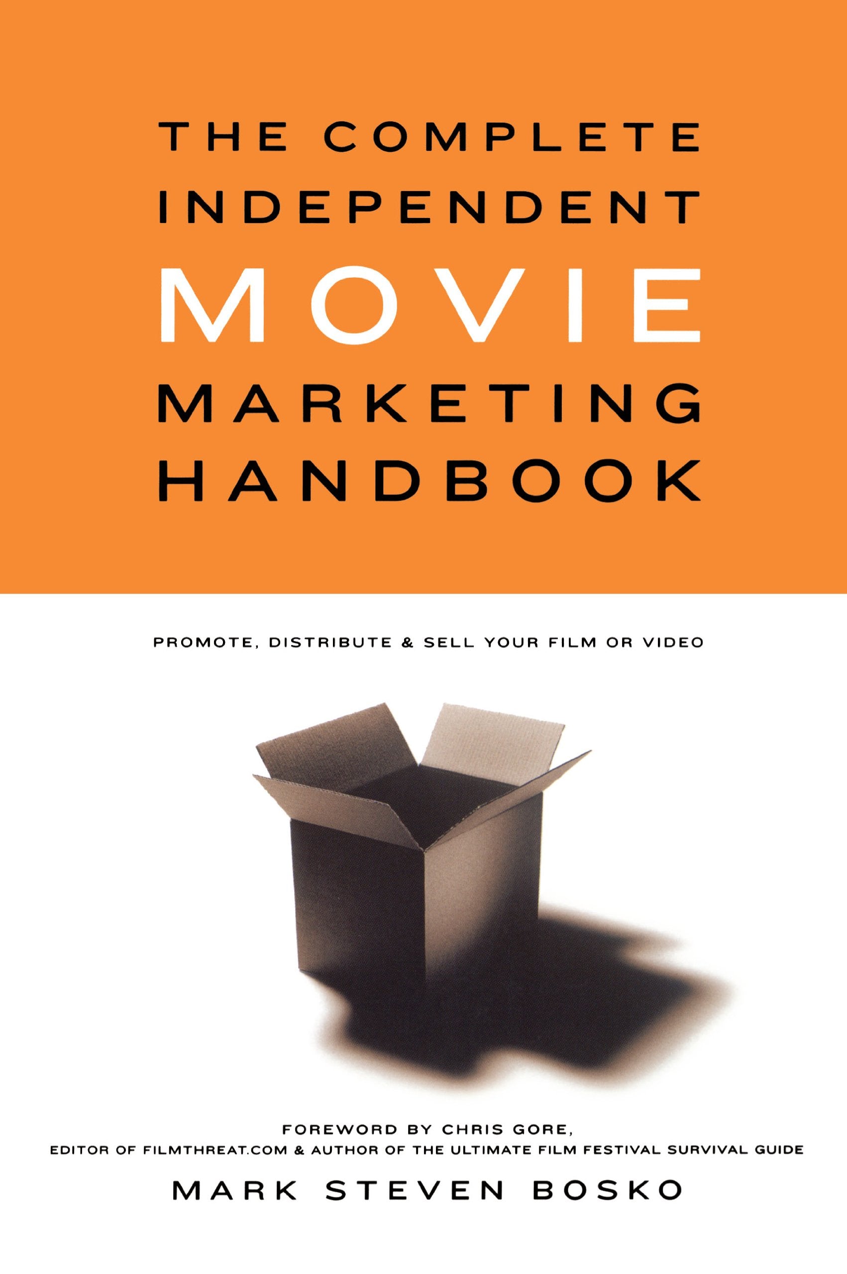 The Complete Independent Movie Marketing Handbook,Used