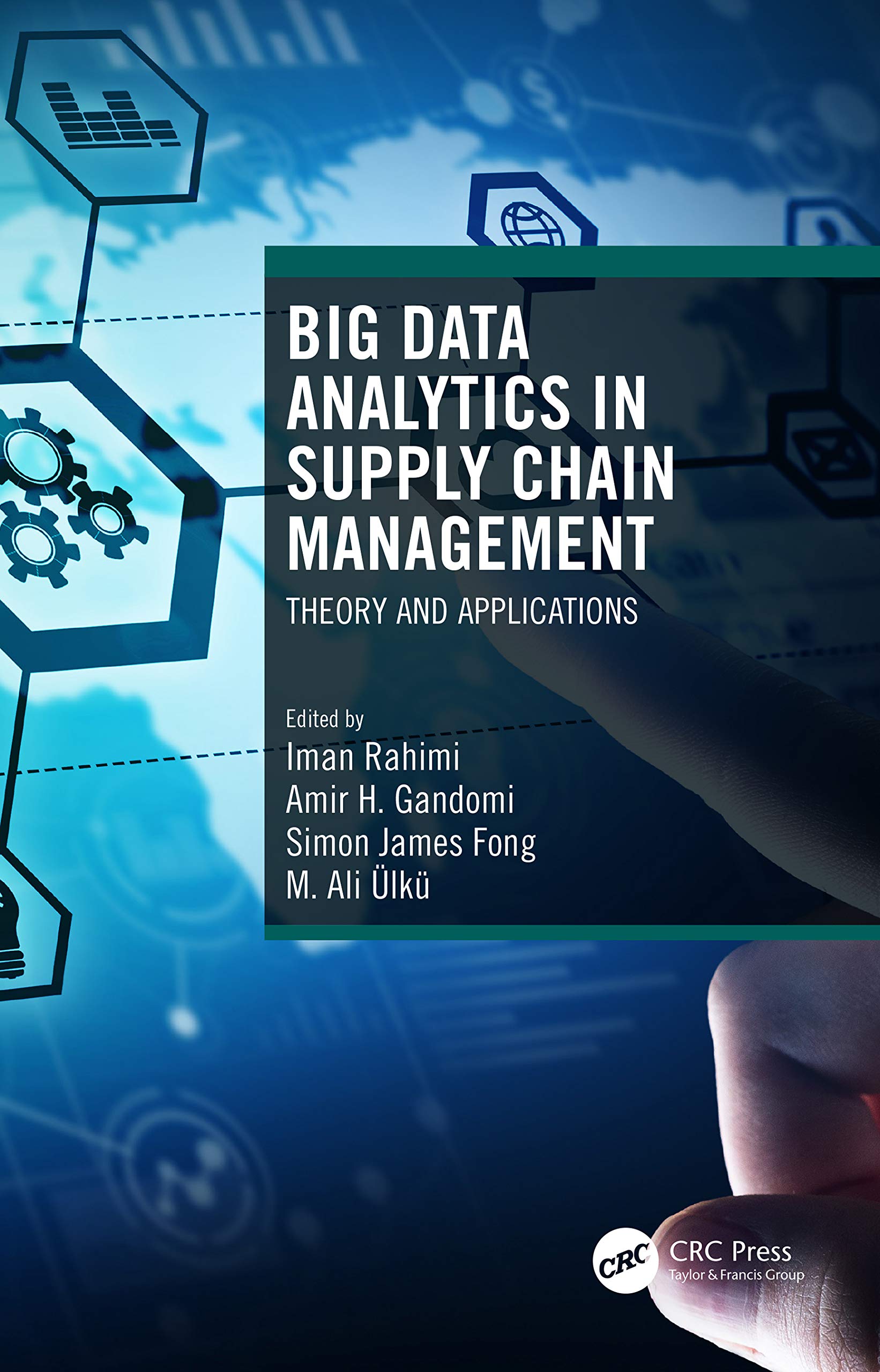 Big Data Analytics in Supply Chain Management: Theory and Applications,Used