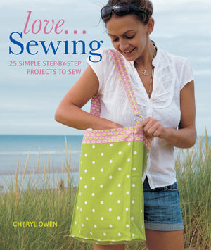 Love...Sewing: 25 Simple Stepbystep Projects To Sew (Imm Lifestyle Books),Used