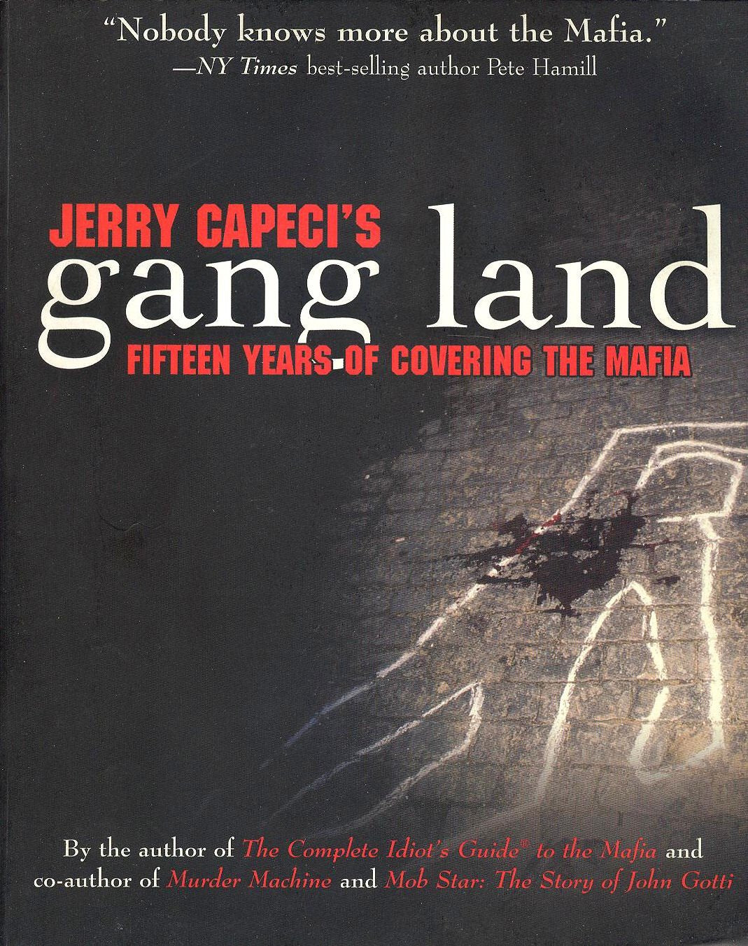 Jerry Capeci's Gang Land  Fifteen Years of Covering the Mafia,Used