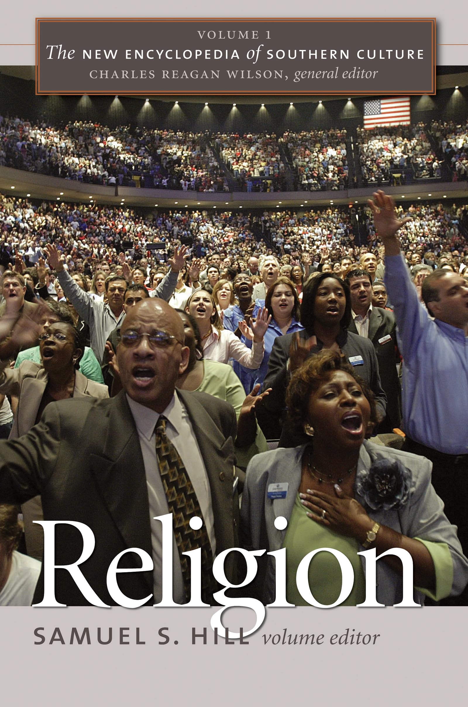 The New Encyclopedia Of Southern Culture: Volume 1: Religion (The New Encyclopedia Of Southern Culture, 1),Used