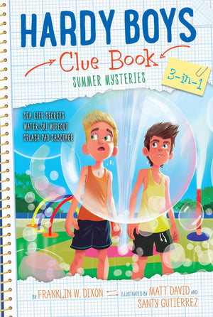 Hardy Boys Clue Book Summer Mysteries 3In1: Sea Life Secrets; WaterSki Wipeout; Splash Pad Sabotage