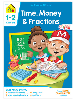 School Zone  Time, Money & Fractions Workbook  32 Pages, Ages 6 To 8, 1St And 2Nd Grade, Adding Money, Counting Coins, Telling
