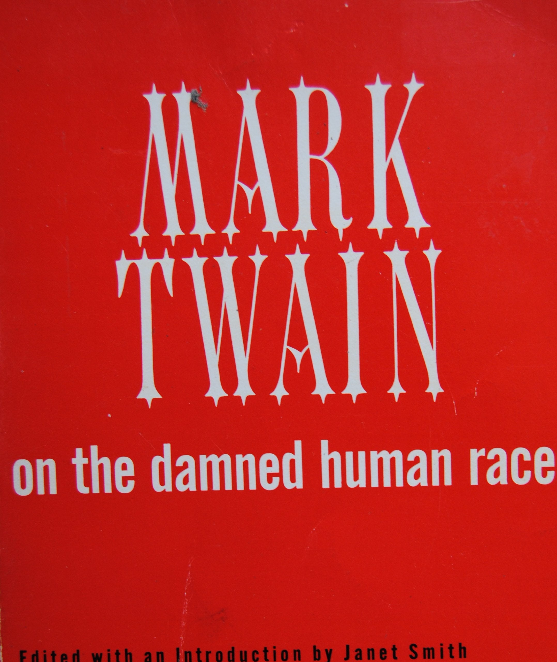 Mark Twain on the Damned Human Race,Used