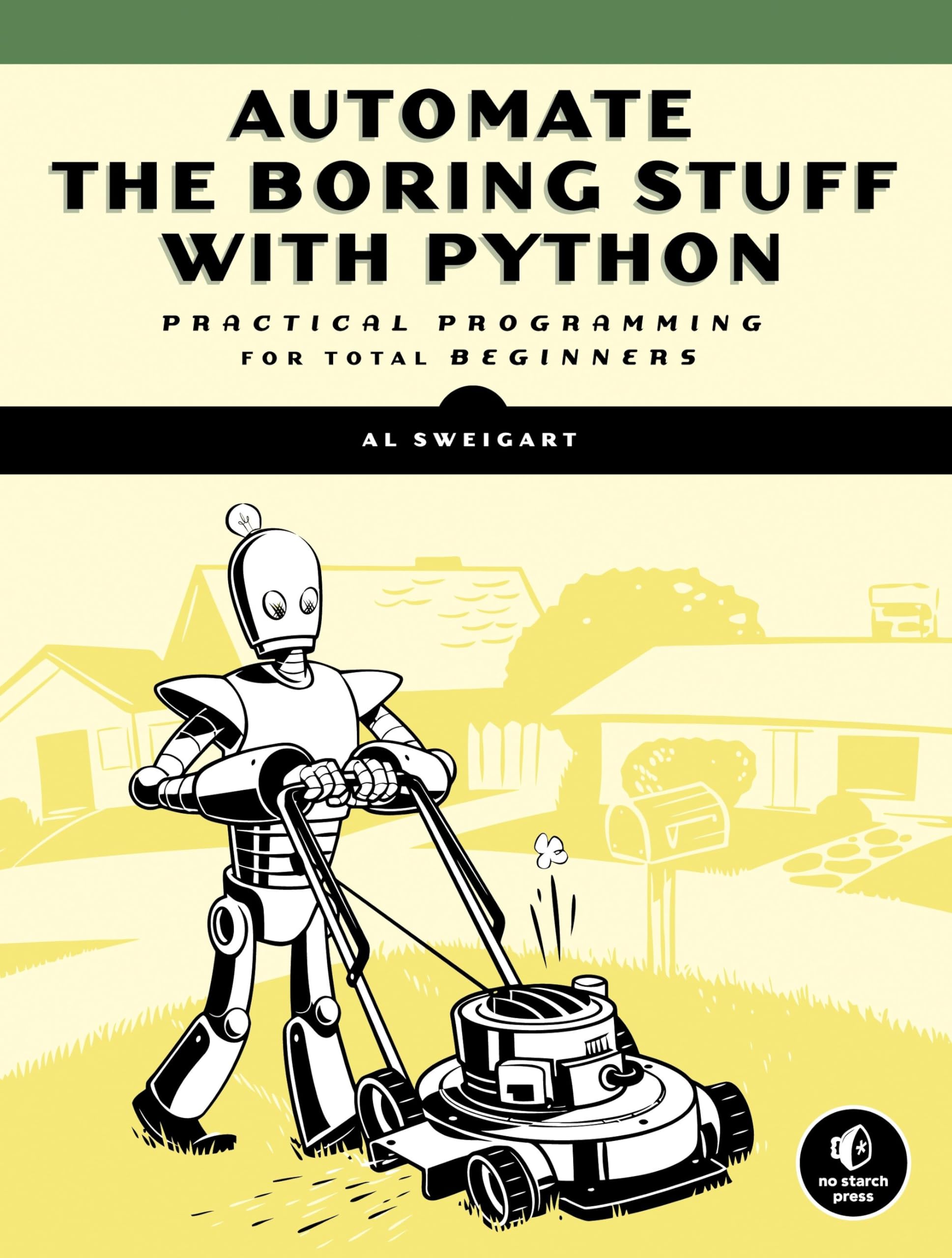 Automate the Boring Stuff with Python: Practical Programming for Total Beginners,Used
