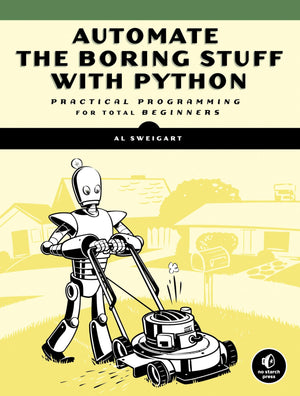 Automate the Boring Stuff with Python: Practical Programming for Total Beginners,Used