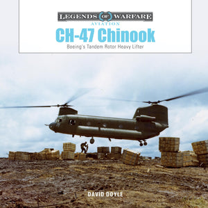 Ch47 Chinook: Boeing'S Tandemrotor Heavy Lifter (Legends Of Warfare: Aviation, 66),Used