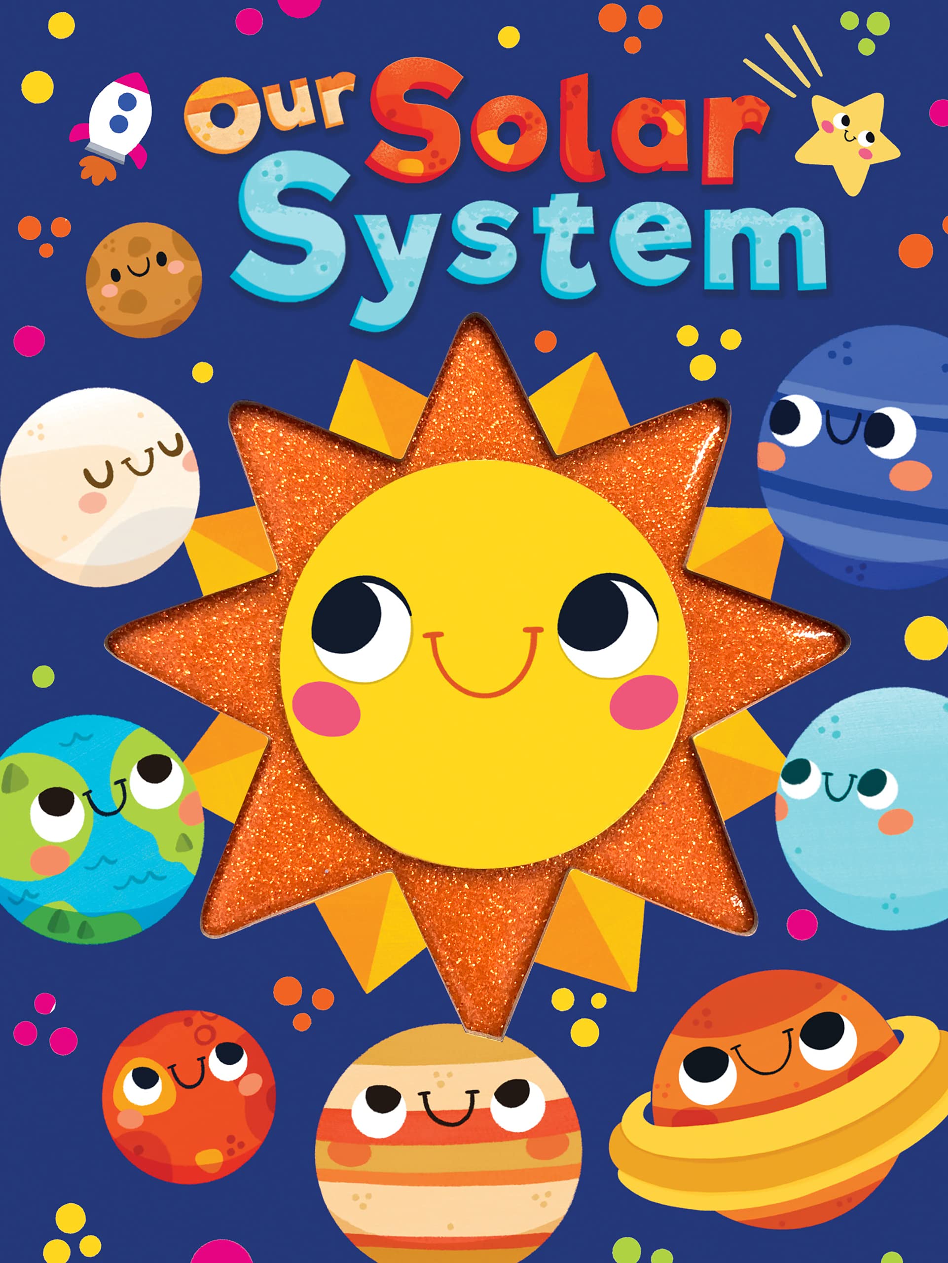 Our Solar System  Touch and Feel Board Book  Sensory Board Book