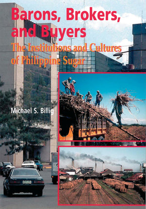 Barons, Brokers, and Buyers: The Institutions and Cultures of Philippine Sugar,Used