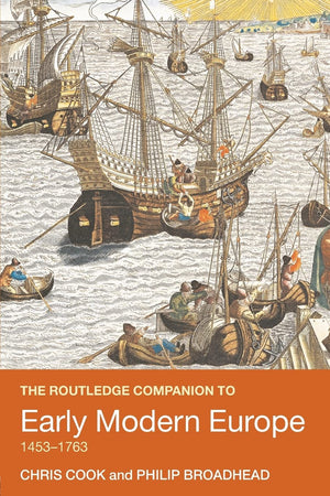 The Routledge Companion to Early Modern Europe, 14531763 (Routledge Companions to History),Used