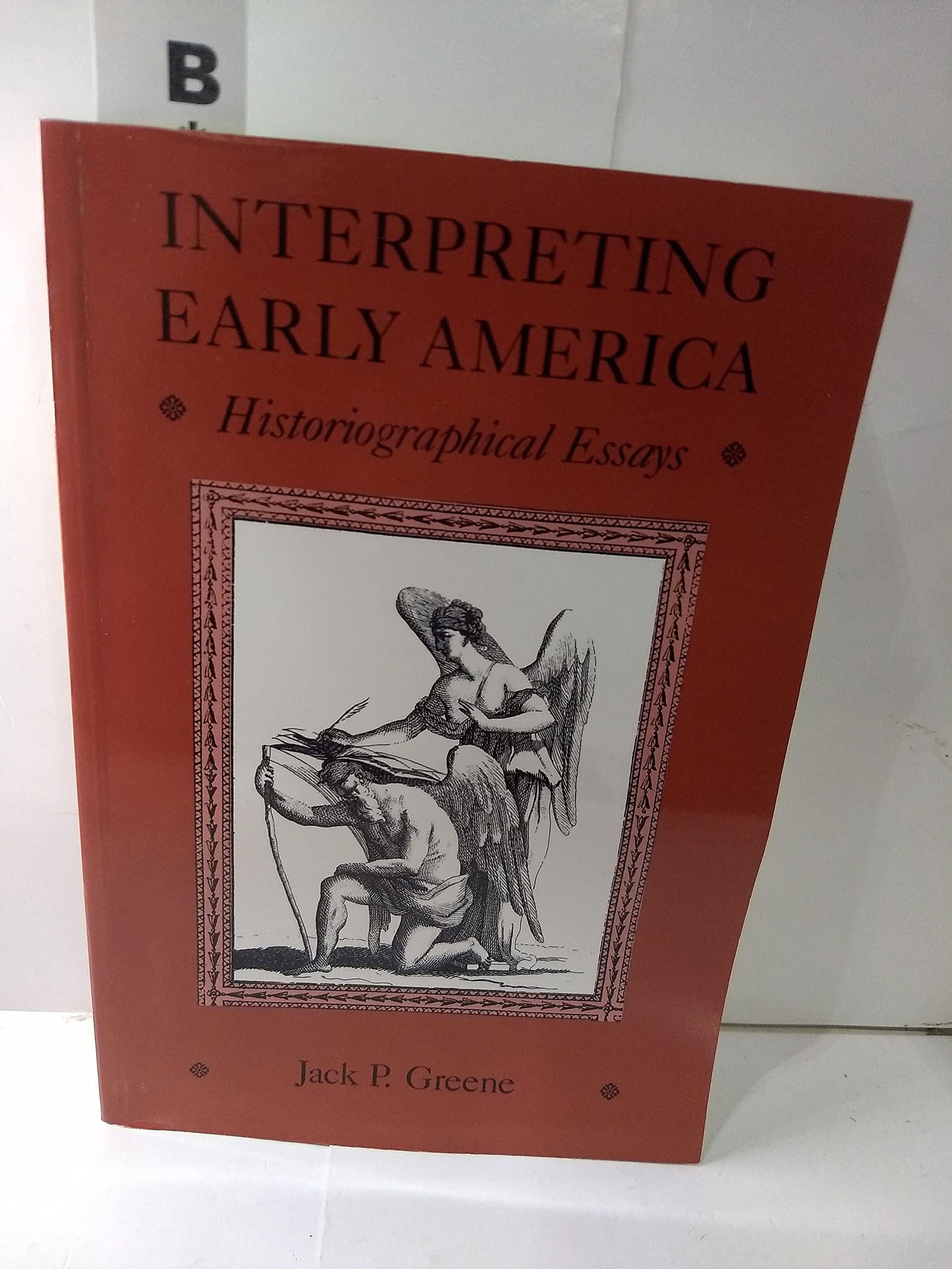 Interpreting Early America: Historiographical Essays,Used