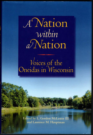 A Nation within a Nation: Voices of the Oneidas in Wisconsin,Used