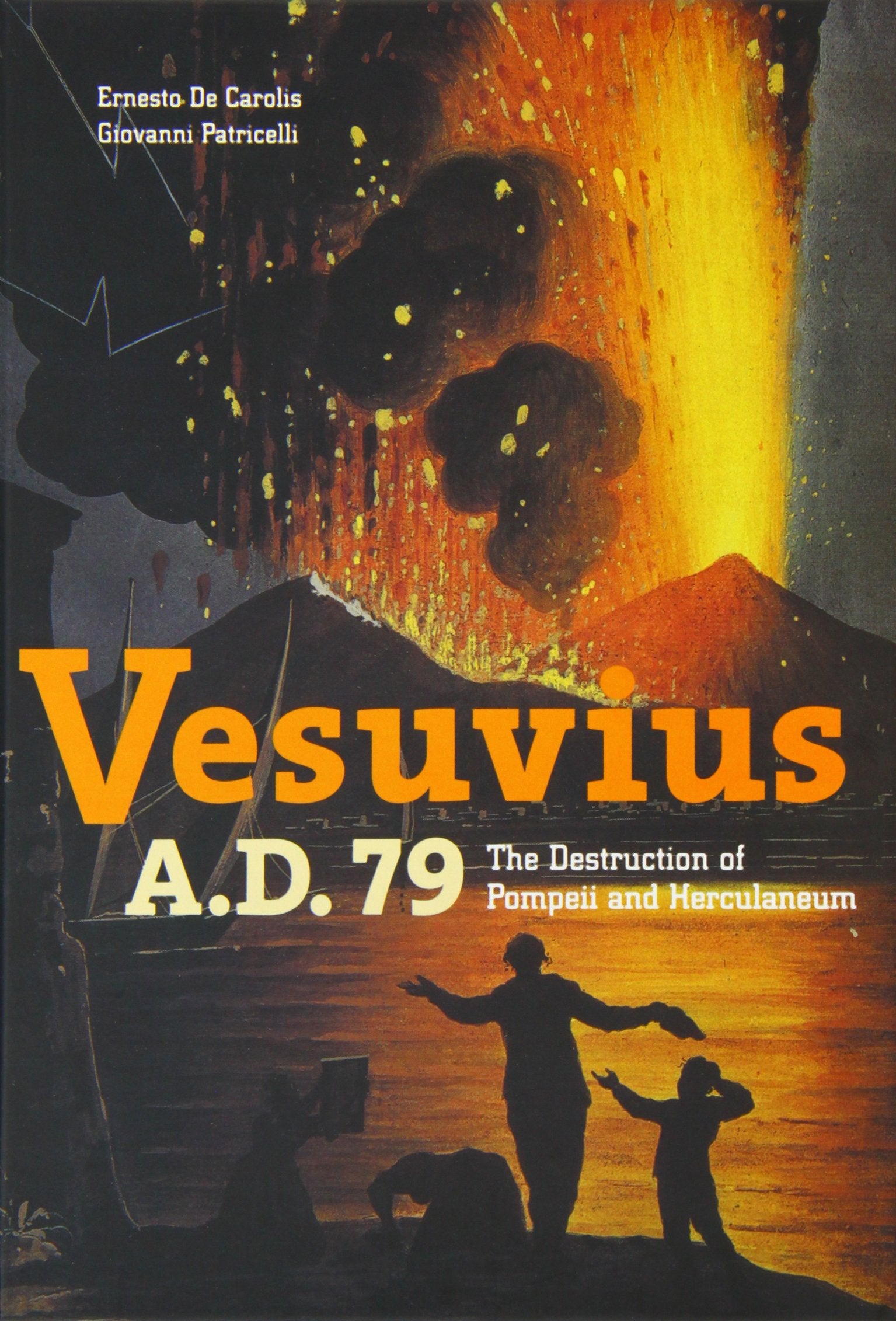 Vesuvius, A.D. 79: The Destruction of Pompeii and Herculaneum,Used