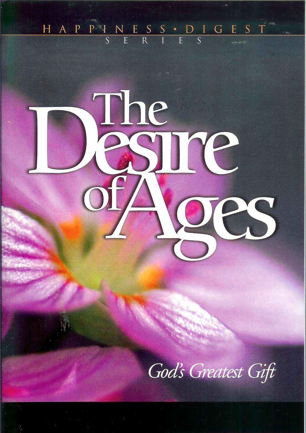 The Desire Of Ages: Gods Greatest Gift,Used