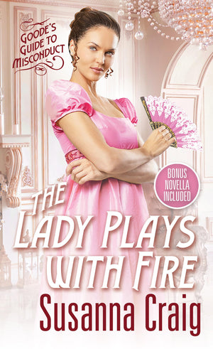 The Lady Plays With Fire (Goode'S Guide To Misconduct),Used