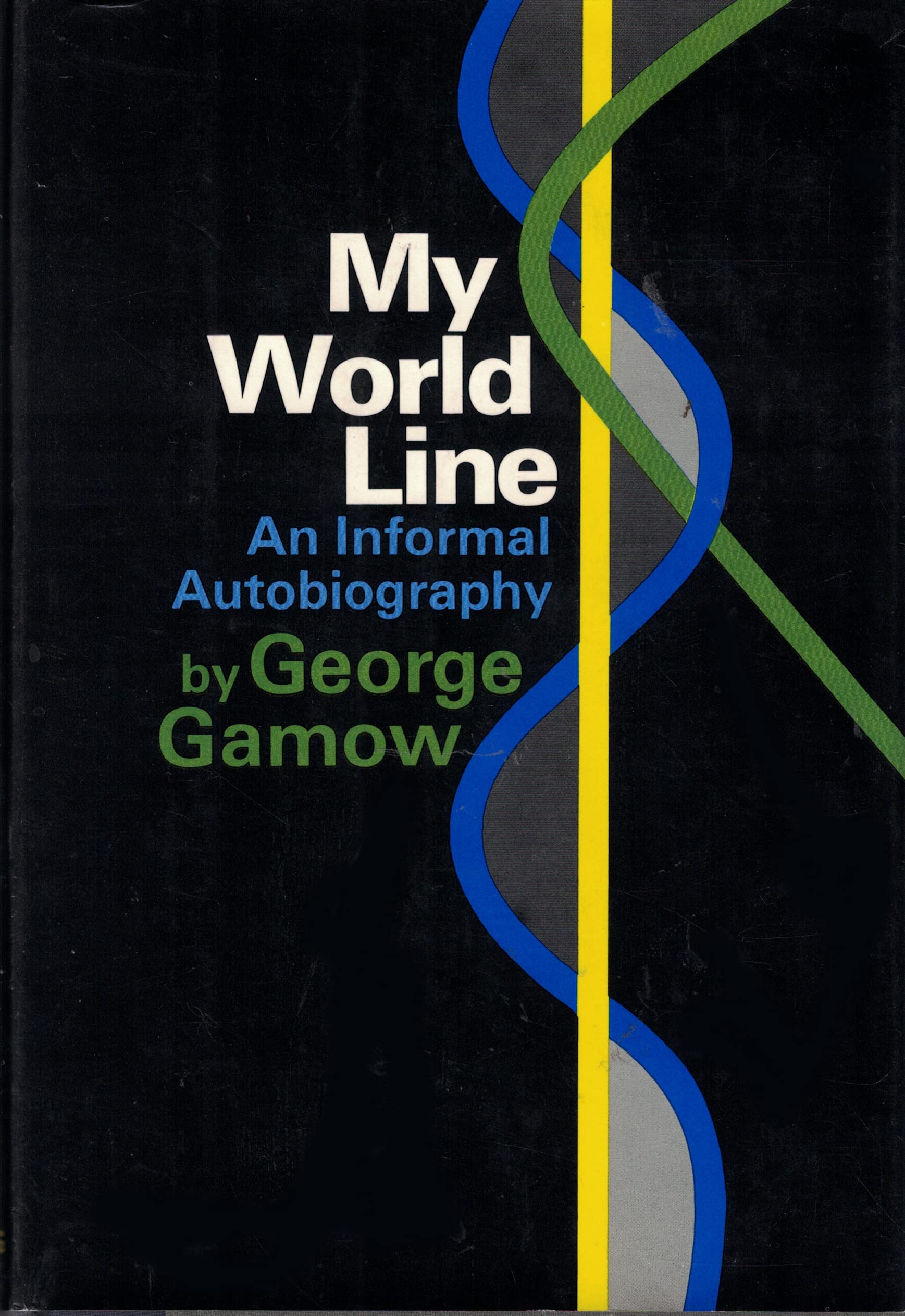 My World Line : An Informal Autobiography,New