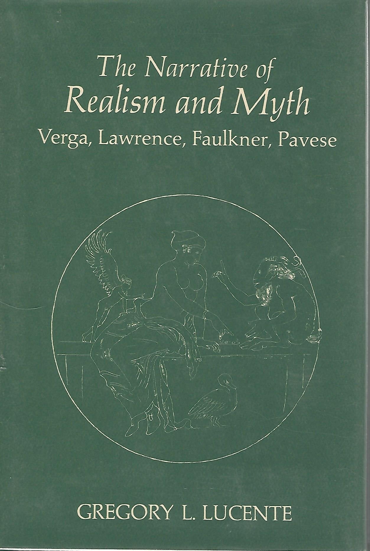 Narrative of Realism and Myth: Varga, Lawrence, Faulkner & Pavese,Used