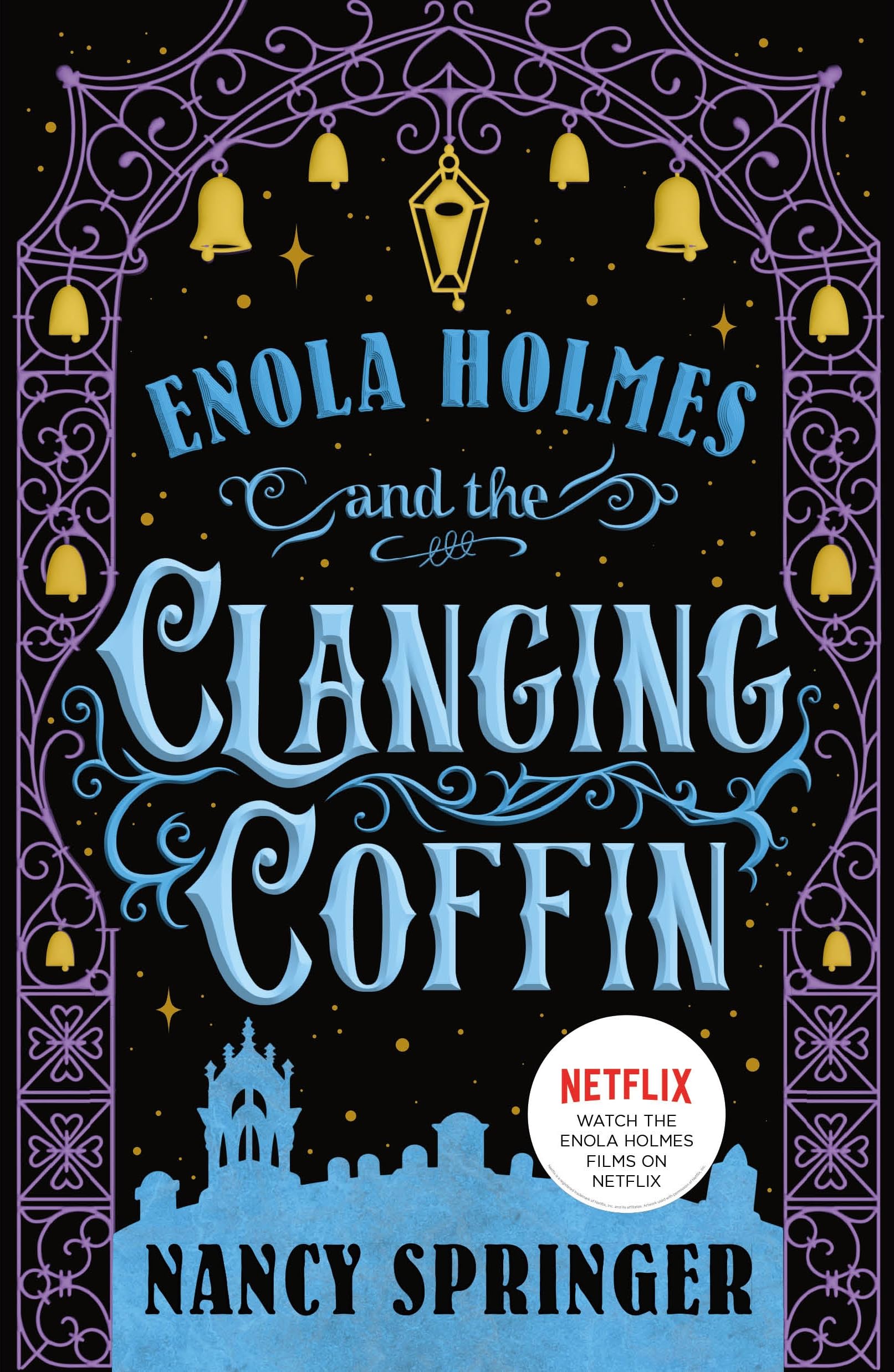 Enola Holmes And The Clanging Coffin: The New Adventures Of Enola Holmes 4