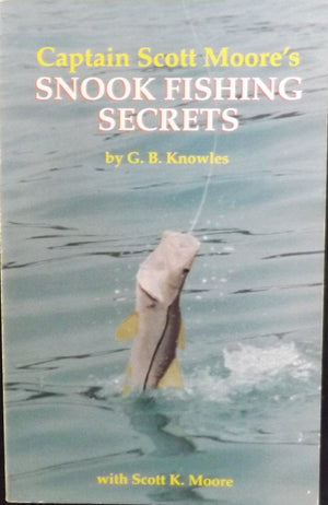 Captain Scott Moore's Snook Fishing Secrets,Used