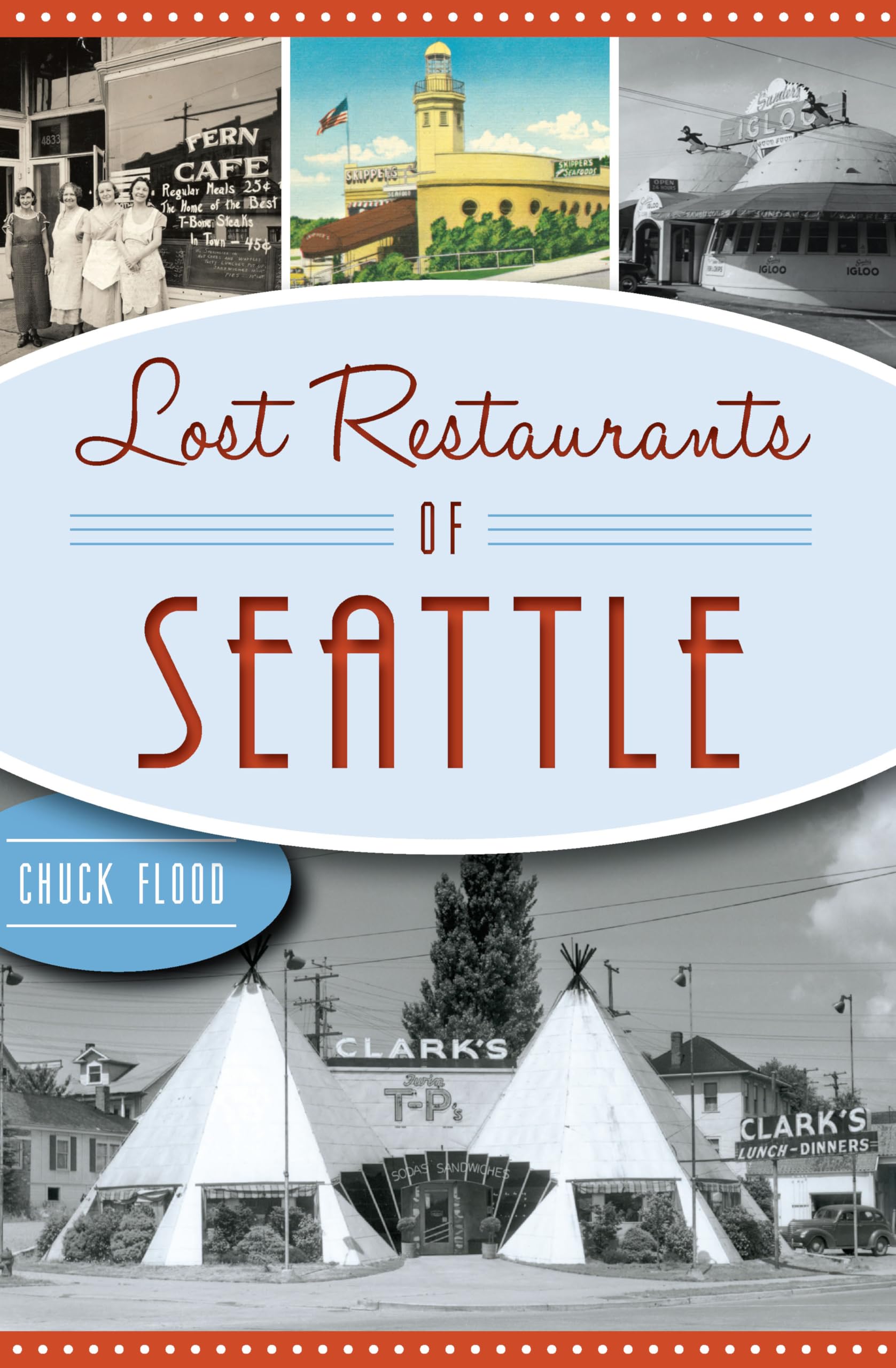 Lost Restaurants of Seattle (American Palate),Used