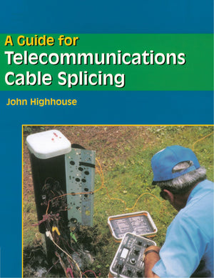 A Guide For Telecommunications Cable Splicing,Used