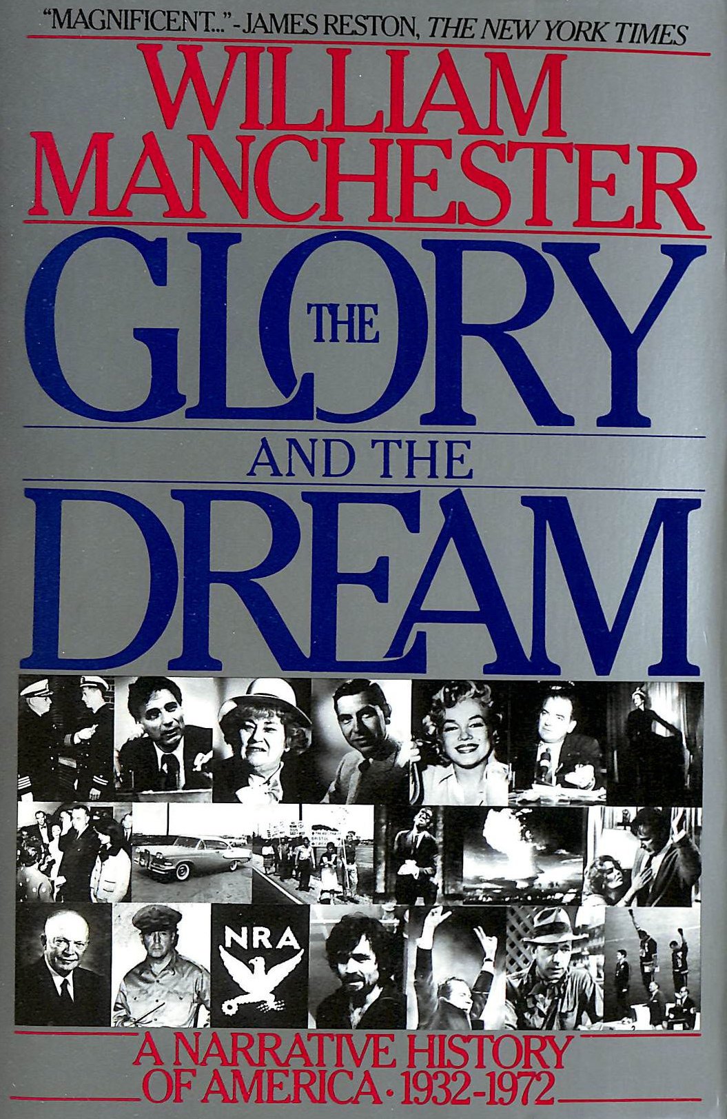 The Glory And The Dream: A Narrative History Of America, 19321972