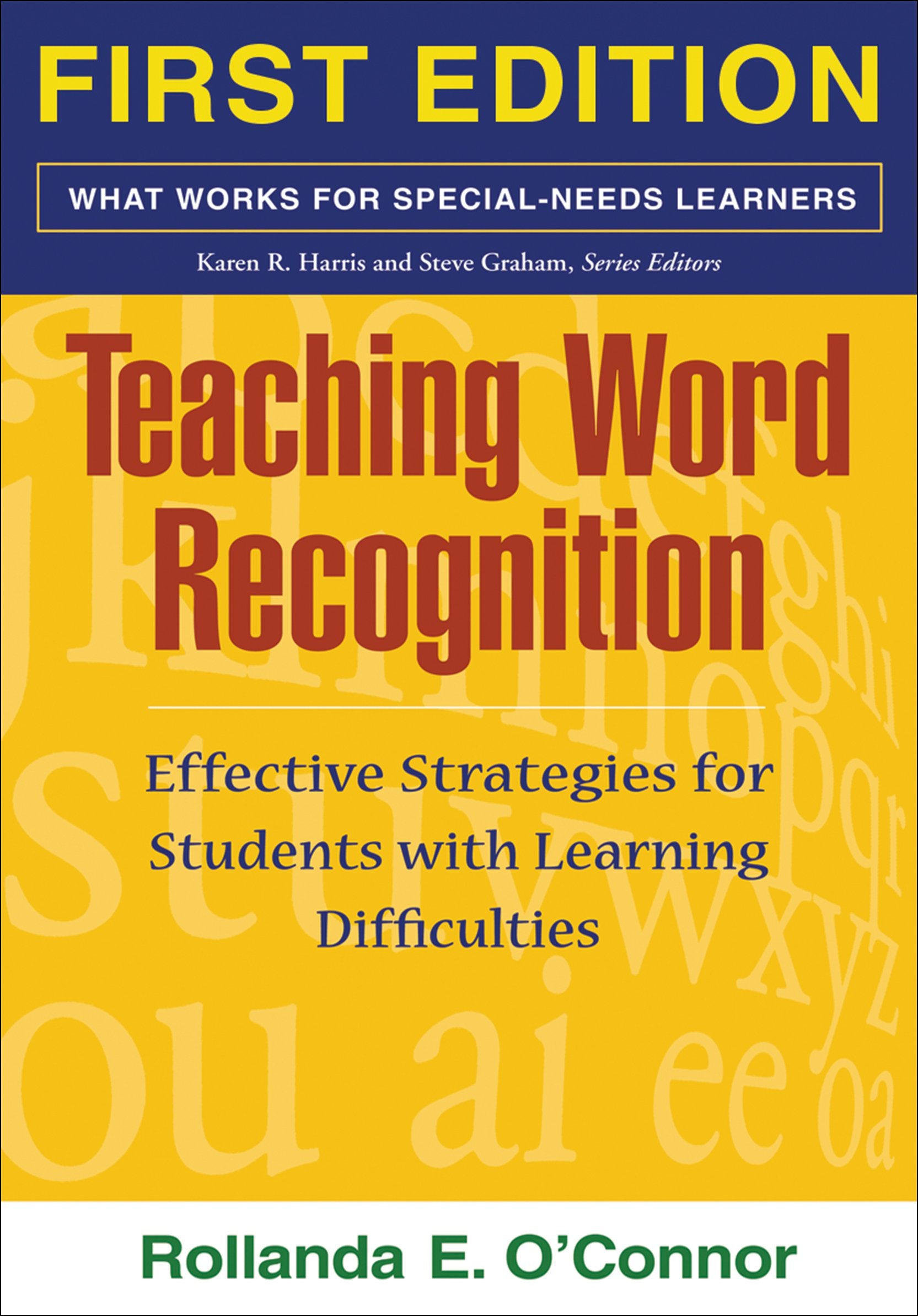 Teaching Word Recognition, First Edition: Effective Strategies for Students with Learning Difficulties (What Works for SpecialN,Used