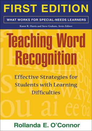 Teaching Word Recognition, First Edition: Effective Strategies for Students with Learning Difficulties (What Works for SpecialN,Used