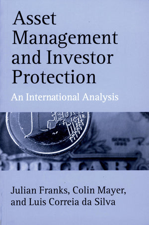 Asset Management And Investor Protection: An International Analysis (Economics & Finance),New