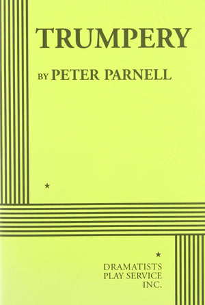 Trumpery  Acting Edition (Acting Edition for Theater Productions),Used
