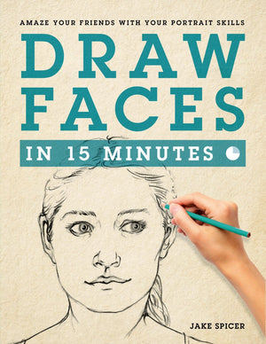 Draw Faces in 15 Minutes: How to Get Started in Portrait Drawing,Used