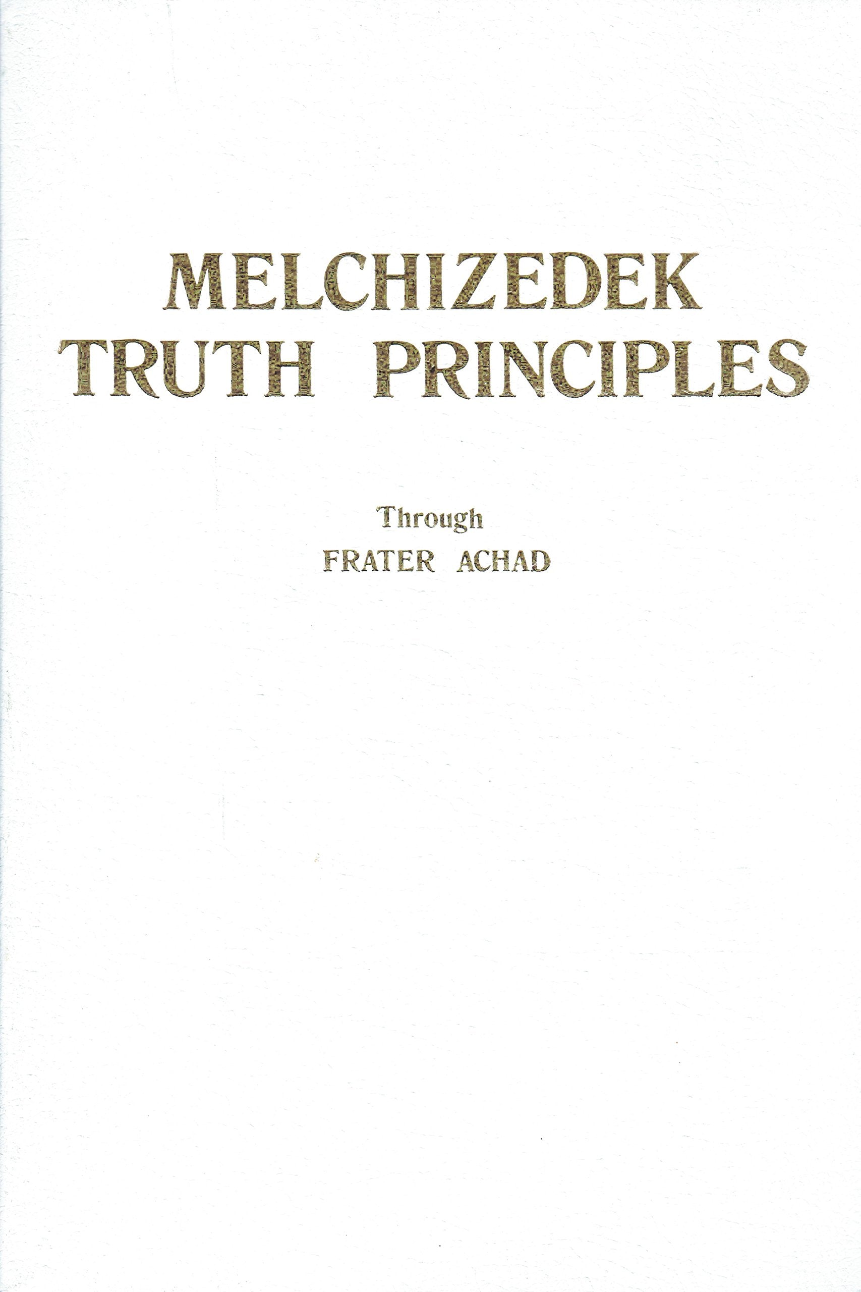 Melchizedek Truth Principles (Melchizedeck Series),Used
