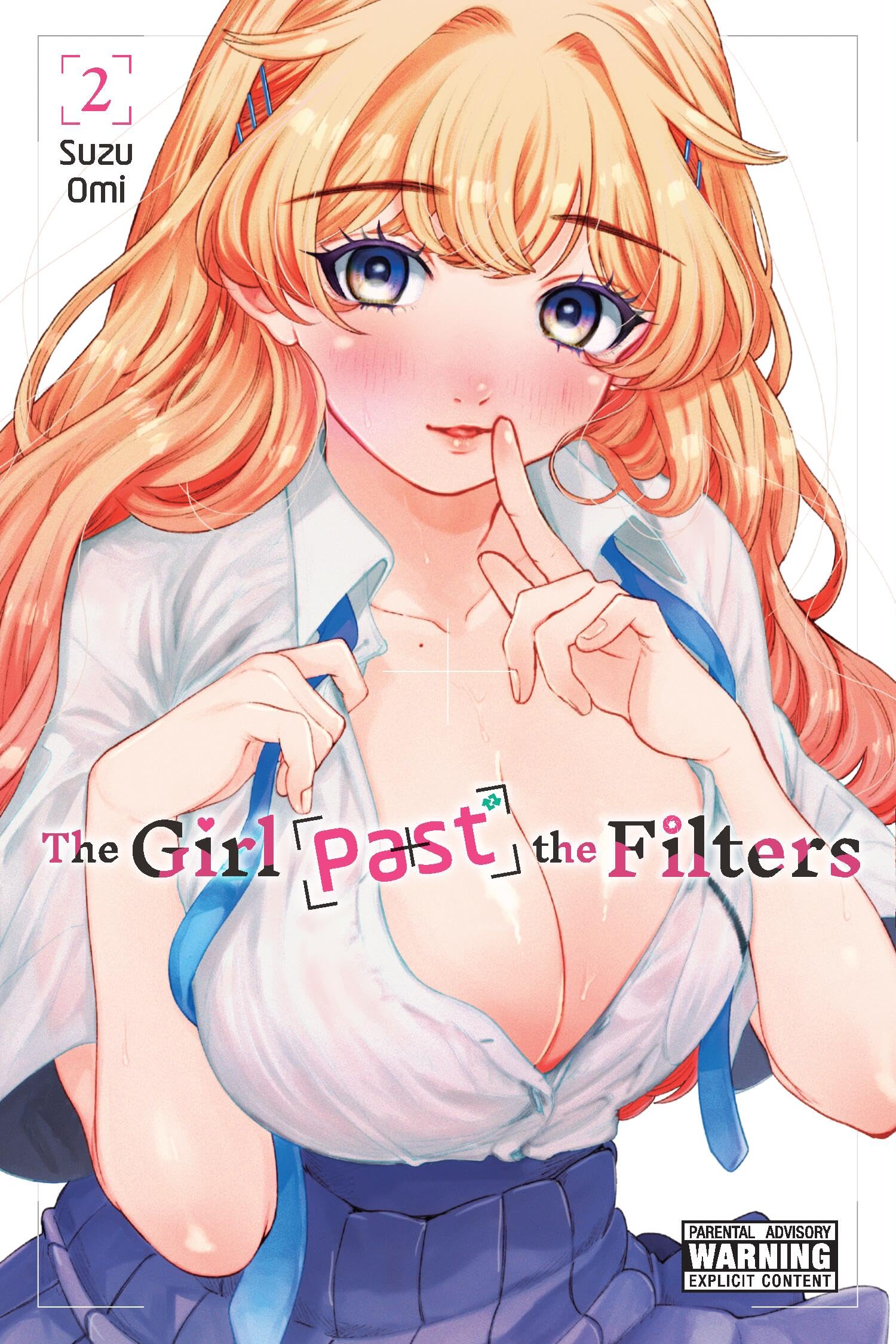 The Girl Past The Filters, Vol. 2 (Volume 2)
