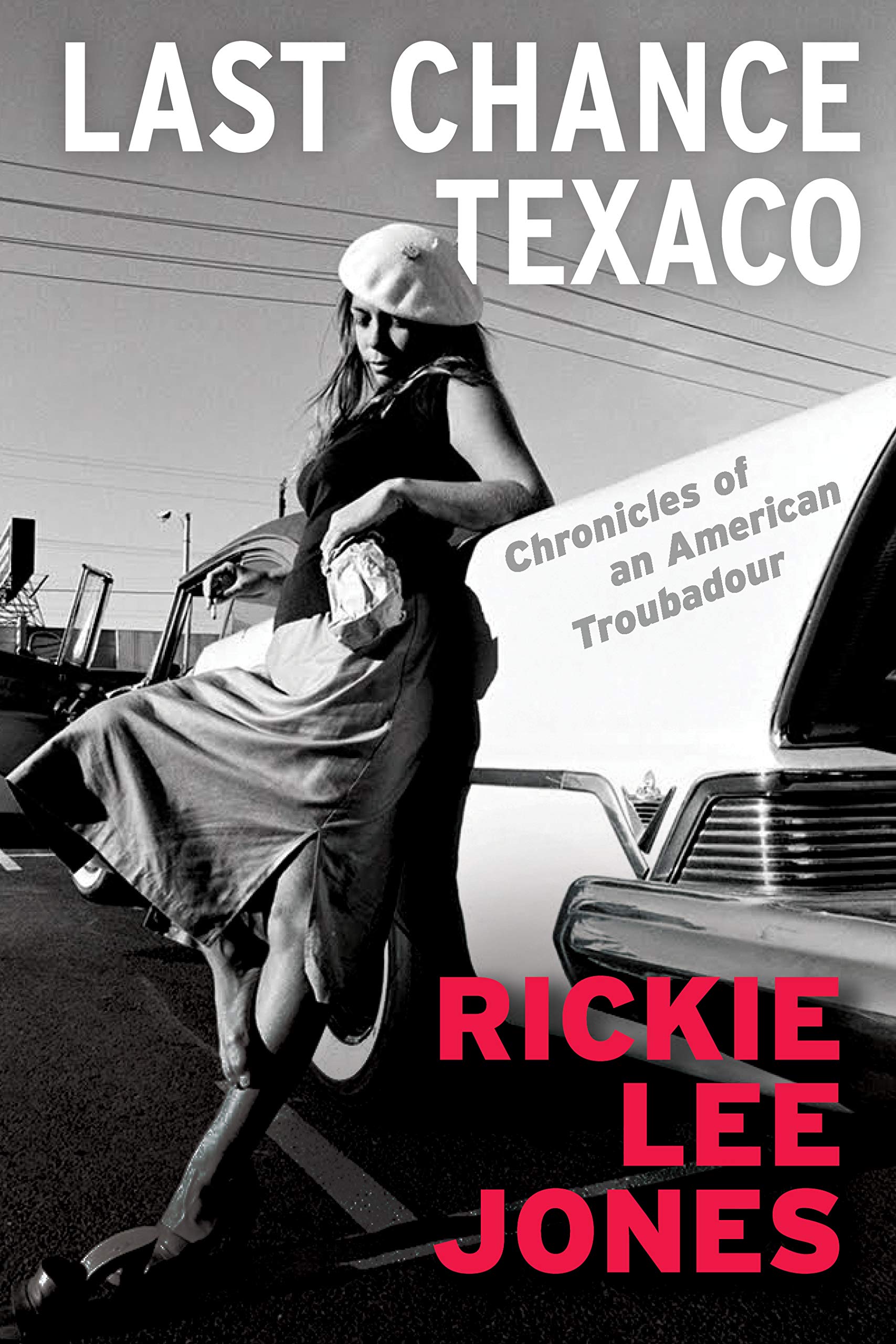 Last Chance Texaco: Chronicles Of An American Troubadour-used