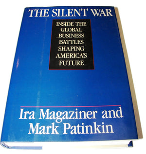 The Silent War: Inside The Global Business Battles Shaping Americas Future,New