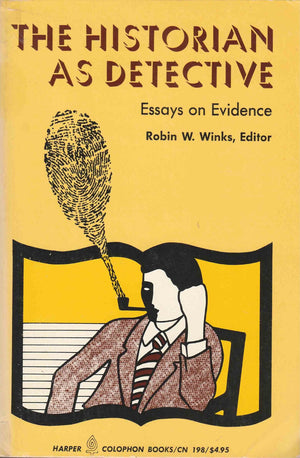 The Historian As Detective: Essays On Evidence,Used
