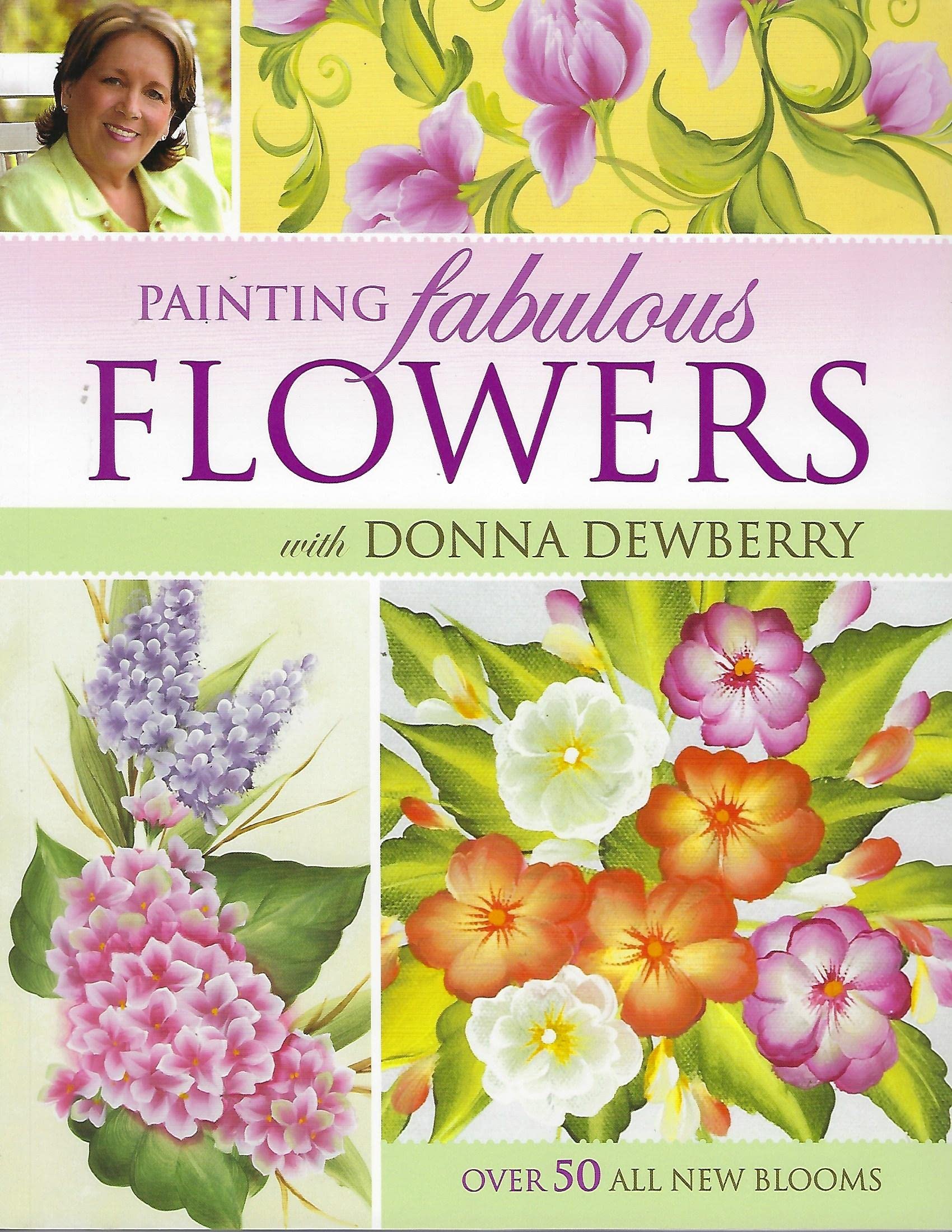Painting Fabulous Flowers With Donna Dewberry