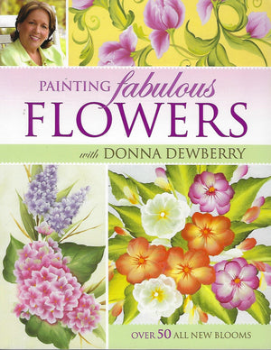 Painting Fabulous Flowers With Donna Dewberry