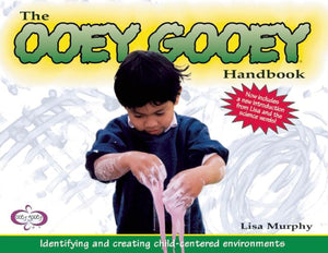 The Ooey Gooey Handbook: Identifying And Creating Childcentered Environments