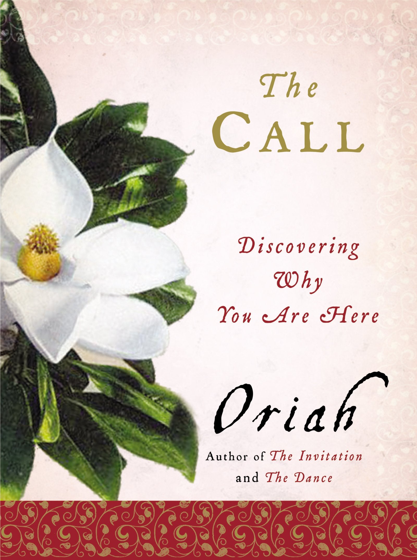 The Call: Discovering Why You Are Here,New