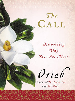 The Call: Discovering Why You Are Here,New
