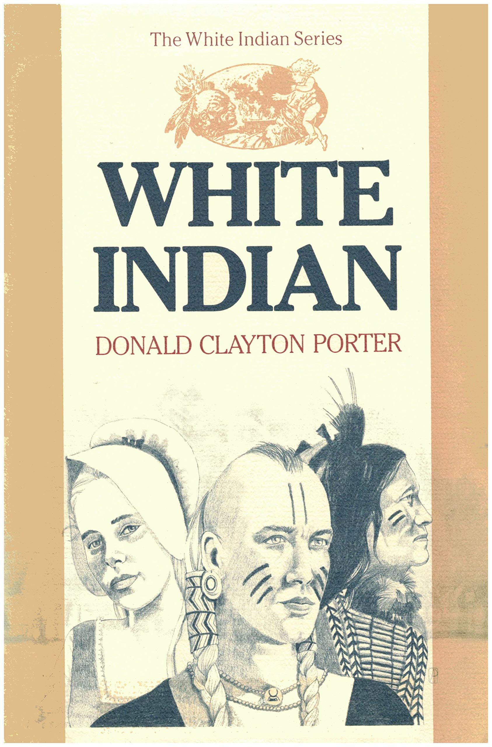 White Indian (The White Indian Series),Used
