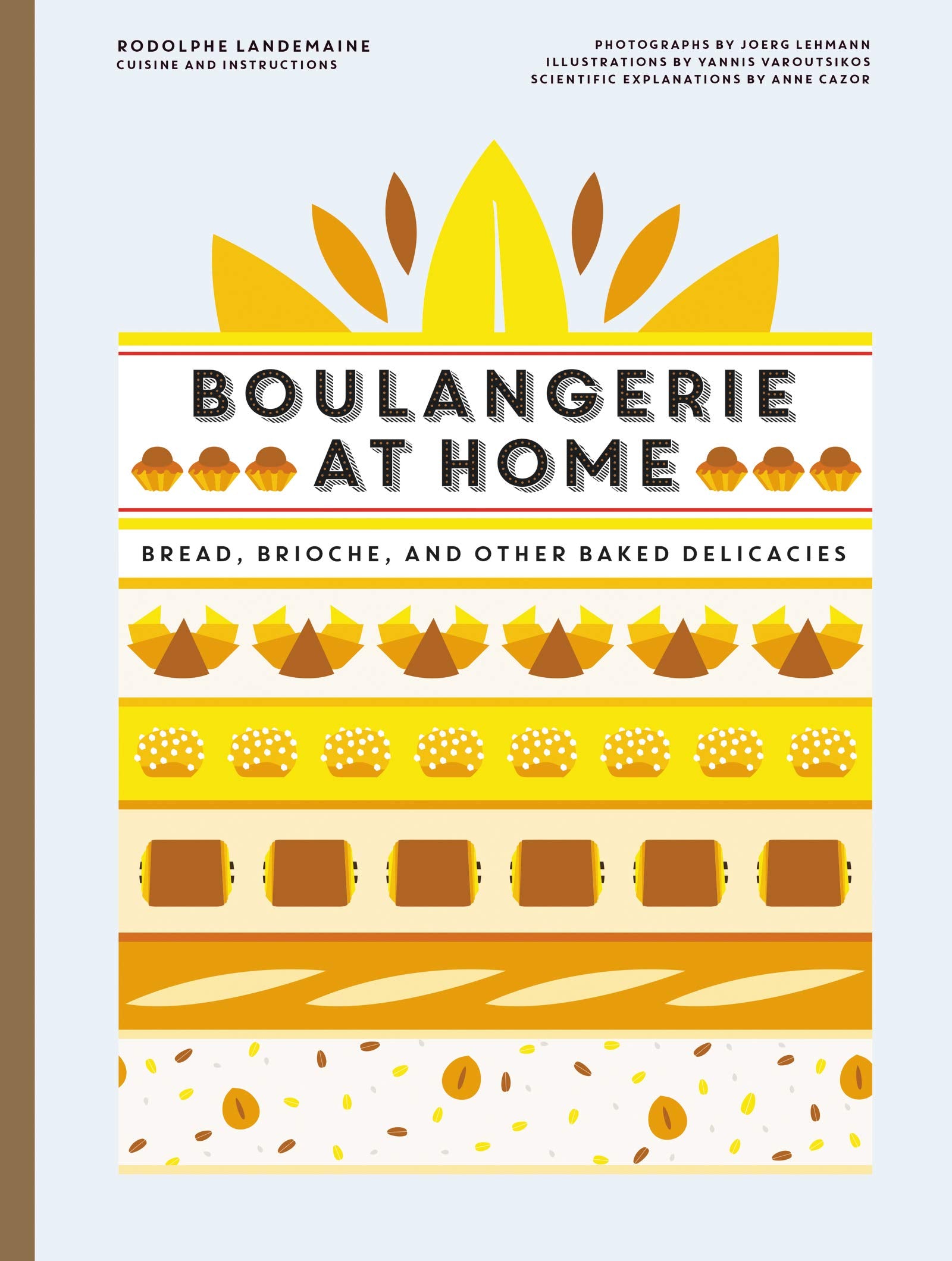 Boulangerie at Home: Bread, Brioche, and Other Baked Delicacies,Used