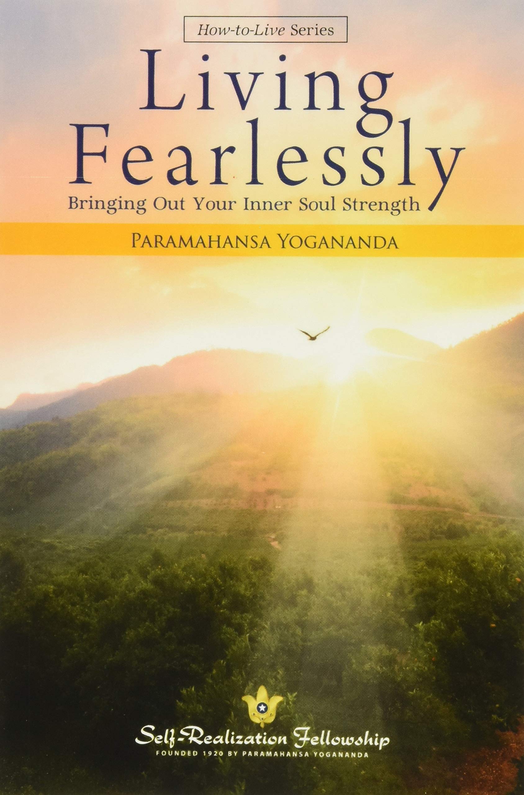 Living Fearlessly (SelfRealization Fellowship) (HowToLive Series),Used