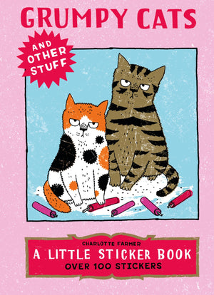 Grumpy Cats And Other Stuff: A Little Sticker Book