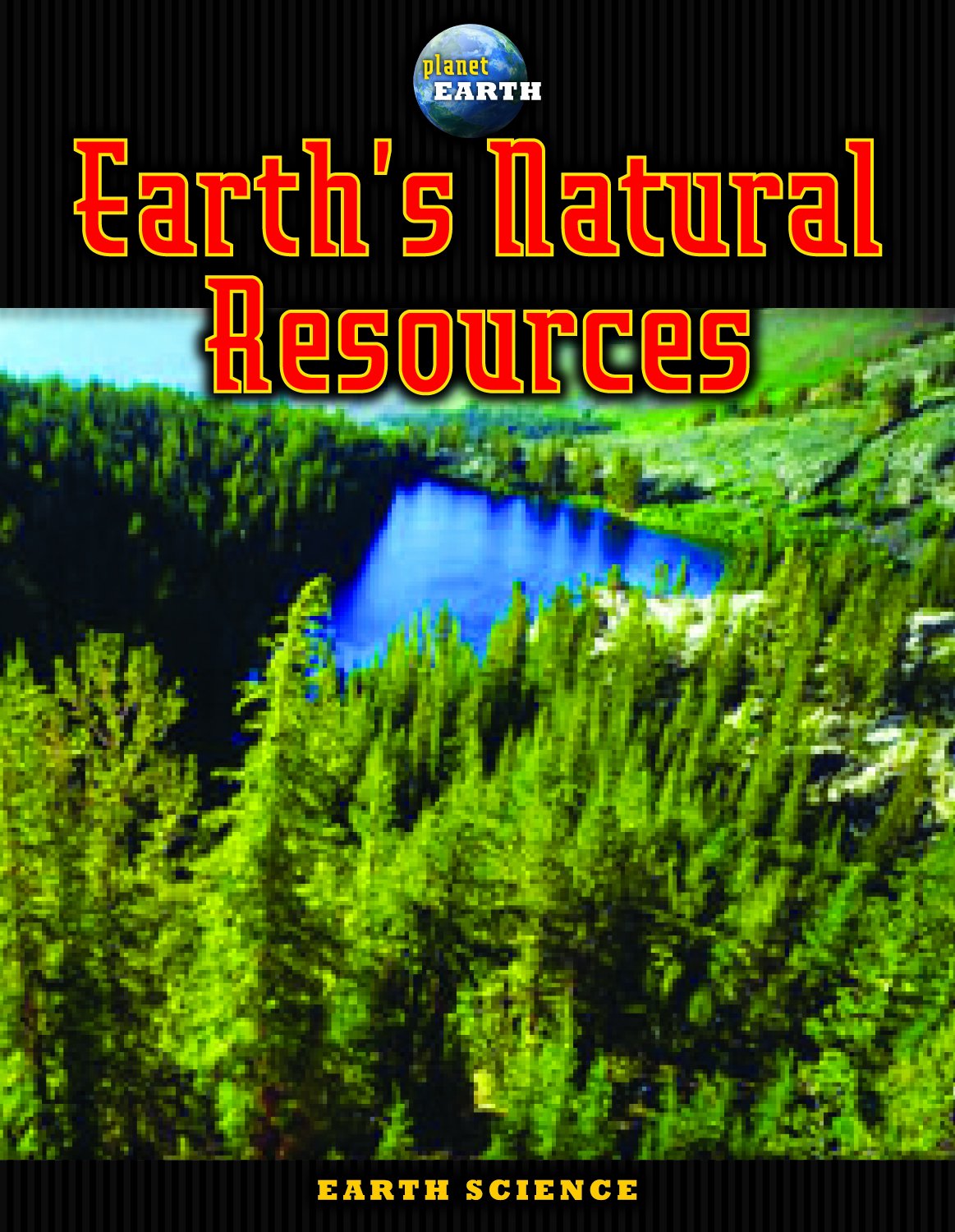 Earth's Natural Resources (Planet Earth),Used