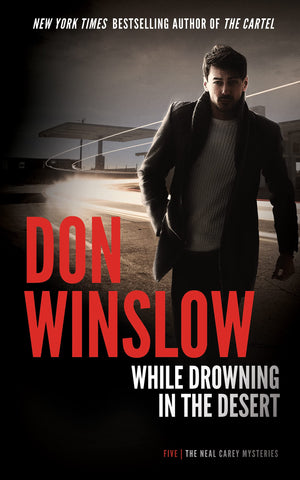 While Drowning in the Desert (The Neal Carey Mysteries),New